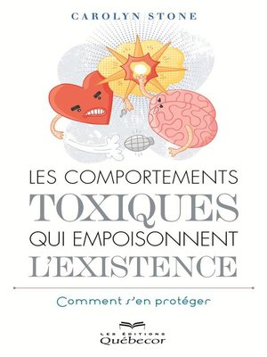 cover image of Les comportements toxiques qui empoisonnent l'existence